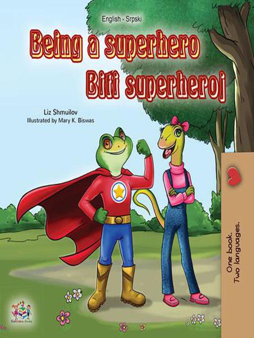 Title details for Being a Superhero Biti superheroj by Liz Shmuilov - Available